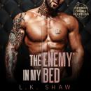 The Enemy In My Bed: An Enemies-to-Lovers Mafia Romance Audiobook