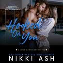 Hooked on You: a single dad meets a struggling single mom, age gap, nanny romance Audiobook