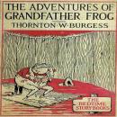 The Adventures of Grandfather Frog Audiobook