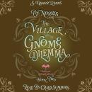 PJ Norris and the Village with the Gnome Dilemma Audiobook