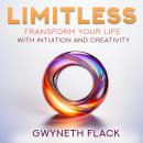Limitless: Transform Your Life with Intuition and Creativity Audiobook