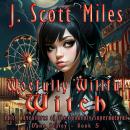 Woefully Willful Witch: Spicy Adventures of the Suddenly Supernatural – Dane Staley – Book 5 Audiobook