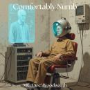 Comfortably Numb Audiobook