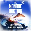 [German] - Die Monroe Doktrin: Buch Drei Audiobook
