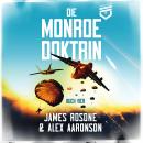[German] - Die Monroe Doktrin: Buch Vier Audiobook