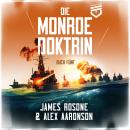[German] - Die Monroe Doktrine: Buch Fünf Audiobook