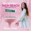 Once Upon A Time In Palm Beach: Tales of Life & Love From The Land of Sunshine & Money Audiobook