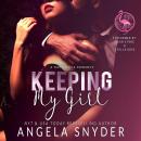 Keeping My Girl: A Dark Mafia Second Chance Romance Audiobook