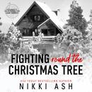 Fighting ‘Round the Christmas Tree Audiobook