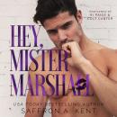 Hey Mister Marshall: A guardian ward age gap romance Audiobook