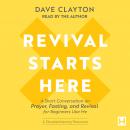 Revival Starts Here, Dave Clayton