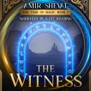 The Witness: The Time Of Magic Book I Audiobook