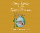 Aunt Dimity and the King's Ransom Audiobook