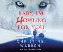 Baby, I'm Howling For You Audiobook