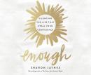 Enough: Silencing the Lies That Steal Your Confidence Audiobook