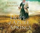 The Hope of Azure Springs Audiobook