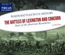 The Battles of Lexington and Concord: Start of the American Revolution Audiobook