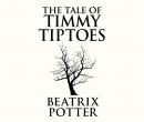 The Tale of Timmy Tiptoes Audiobook