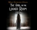 The Girl in the Locked Room: A Ghost Story Audiobook