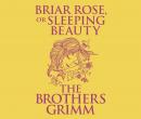 Briar Rose (or, Sleeping Beauty) Audiobook