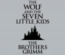 The Wolf and the Seven Little Kids Audiobook