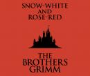 Snow-White and Rose-Red Audiobook