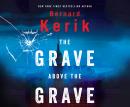 The Grave Above the Grave Audiobook