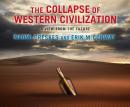 The Collapse of Western Civilization: A View from the Future Audiobook