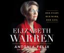 Elizabeth Warren: Her Fight. Her Work. Her Life. Audiobook