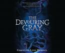 The Devouring Gray Audiobook