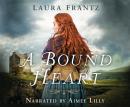 A Bound Heart Audiobook