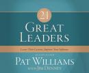 21 Great Leaders: Learn Their Lessons, Improve Your Influence Audiobook