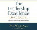 The Leadership Excellence Devotional: The Seven Sides of Leadership in Daily Life Audiobook