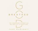 God-Breathed: The Undeniable Power and Reliability of Scripture Audiobook