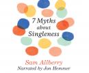 7 Myths About Singleness Audiobook