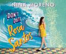 Don't Date Rosa Santos Audiobook