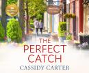 The Perfect Catch: Based on the Hallmark Channel Original Movie Audiobook