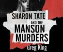 Sharon Tate and the Manson Murders Audiobook