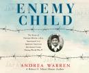 Enemy Child: The Story of Norman Mineta, a Boy Imprisoned in a Japanese American Internment Camp Dur Audiobook