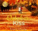 October Kiss: Based on the Hallmark Channel Original Movie Audiobook