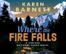 Where the Fire Falls Audiobook