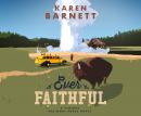 Ever Faithful: A Vintage National Parks Novel Audiobook