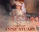 To Love a Dark Lord Audiobook