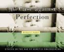 The Case Against Perfection Audiobook