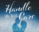 Handle Me with Care Audiobook