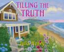 Tilling the Truth Audiobook