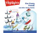 Five Frosty Friends and Other Snowy Stories Audiobook