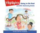 Going to the Pool and Other Swimming Stories Audiobook
