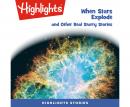 When Stars Explode and Other Real Starry Stories Audiobook