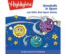 Snowballs in Space and Other Real Space Stories Audiobook